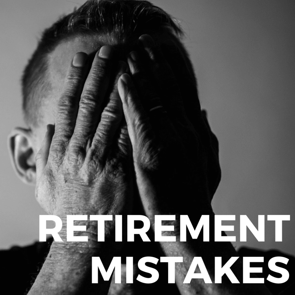 retirement mistakes